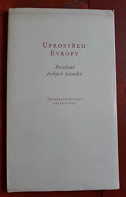 Uprostřed Evropy - Poselství českých básníků