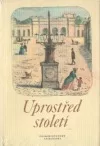 Uprostřed století