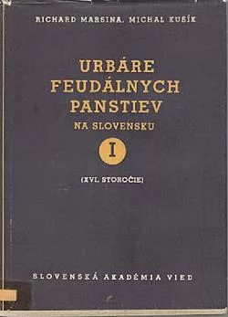 Urbáre feudálnych panstiev na Slovensku I (XVI. storočie)
