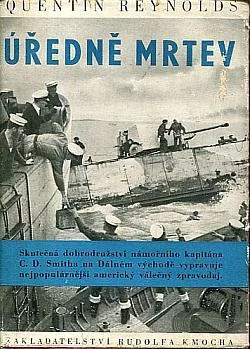 Úředně mrtev: Skutečná dobrodružství námořního kapitána C. D. Smitha na Dálném východě