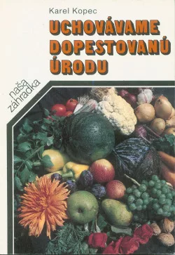 Uschovávame dopestovanú zeleninu