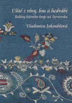 Ušité z vlny, lnu a hedvábí