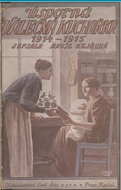 Úsporná válečná kuchařka: 1914–1915