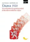 Ústava 1920: vyvrcholení konstituování československého státu