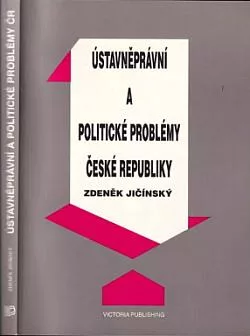 Ústavněprávní a politické problémy České republiky