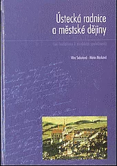Ústecká radnice a městské dějiny