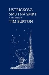 Ústřičkova smutná smrt a jiné příběhy