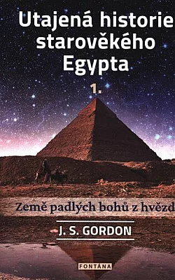 Utajená historie starověkého Egypta 1