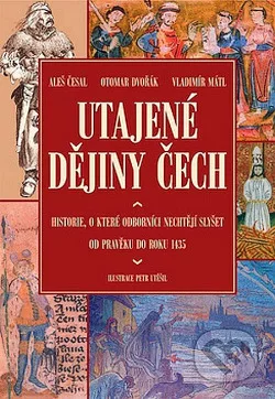Utajené dějiny Čech 1.