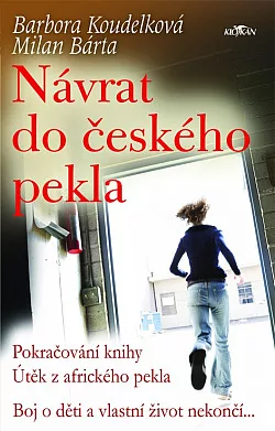 Návrat do českého pekla