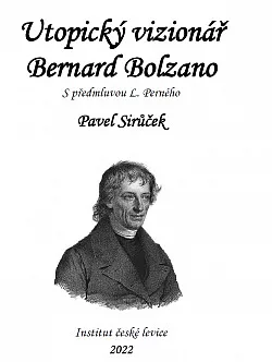 Utopický vizionář Bernard Bolzano