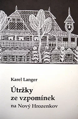 Útržky ze vzpomínek na Nový Hrozenkov