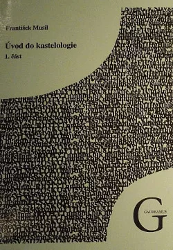 Úvod do kastelologie (I. část)