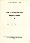 Úvod do klínového písma a babylónštiny I.