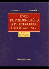 Úvod do porodnického a pediatrického ošetřovatelství