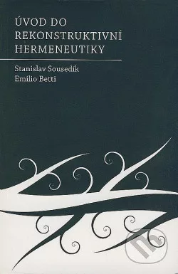 Úvod do rekonstruktivní hermeneutiky