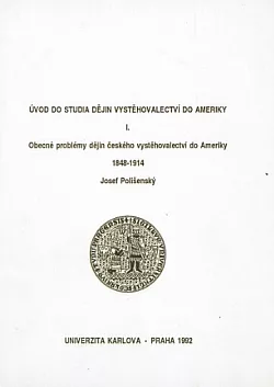 Úvod do studia dějin vystěhovalectví do Ameriky I.