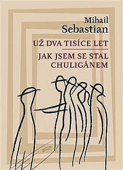 Už dva tisíce let / Jak jsem se stal chuligánem