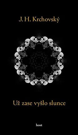 Už zase vyšlo slunce