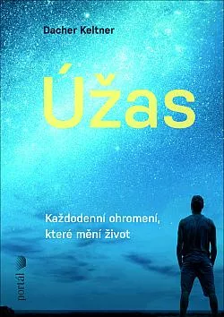 Úžas: Každodenní ohromení, které mění život