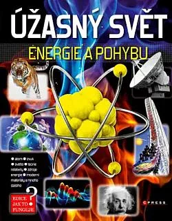 Úžasný svět energie a pohybu
