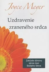 Uzdravenie zraneného srdca