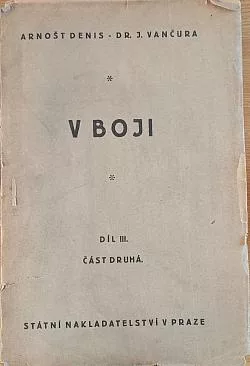 V boji. Díl III. Část druhá
