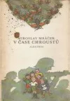 V čase chroustů