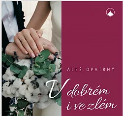 V dobrém i ve zlém
