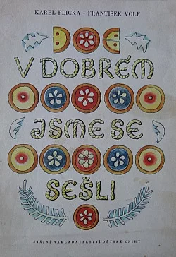 V dobrém jsme se sešli