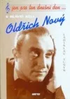 V hlavní roli Oldřich Nový