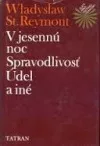 V jesennú noc / Spravodlivosť / Údel a iné