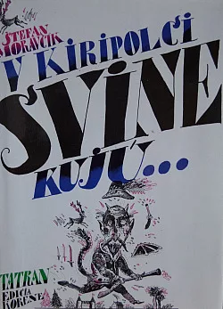 V Kiripolci svine kujú...