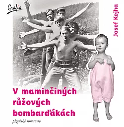 V maminčiných růžových bombarďákách