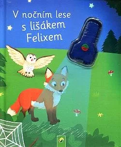 V nočním lese s lišákem Felixem