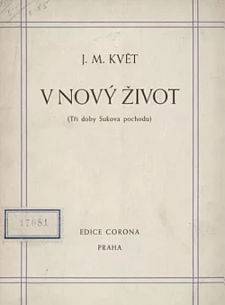V nový život (tři doby Sukova pochodu)