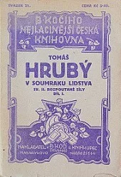 V soumraku lidstva II. - Rozpoutané síly 1