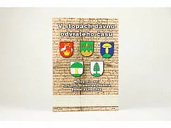 V stopách dávno odviateho času : monografia obcí Komjatná, Stankovany, Hubová, Švošov a Ľubochňa
