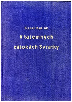 V tajemných zátokách Svratky