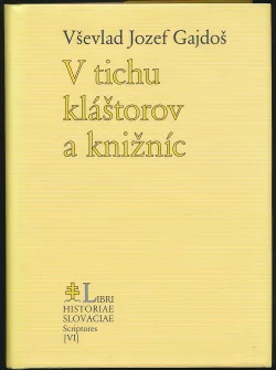 V tichu kláštorov a knižníc