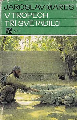 V tropech tří světadílů