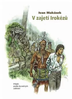 V zajetí Irokézů