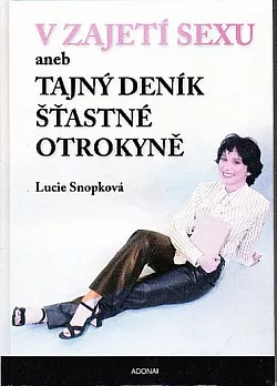 V zajetí sexu aneb Tajný deník šťastné otrokyně