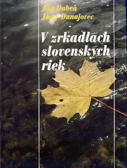 V zrkadlách slovenských riek