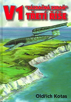 V1 - "zázračná zbraň" Třetí říše