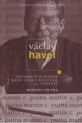 Václav Havel - Duchovní portrét v rámu české kultury 20. století