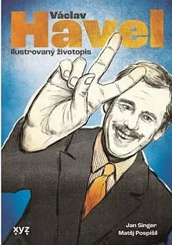 Václav Havel: ilustrovaný životopis