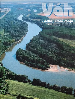 Váh - rieka, ktorá spája