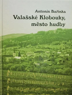 Valašské Klobouky, město hudby
