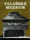 Valašské muzeum : oživené chalupy a lidé